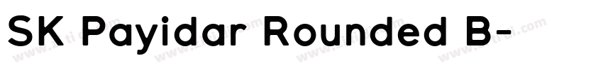 SK Payidar Rounded B字体转换